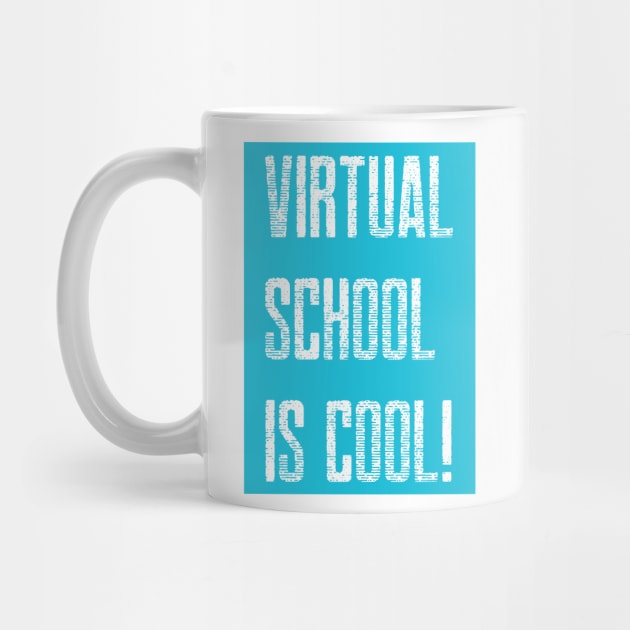 Virtual School is Cool! (Teal) by TJWDraws